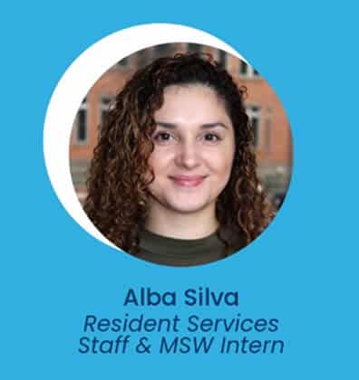 Headshot of a woman with curly brown hair smiling in front of a blurred building background. Text below reads: Alba Silva, Resident Services Staff & MSW Intern on a blue background.